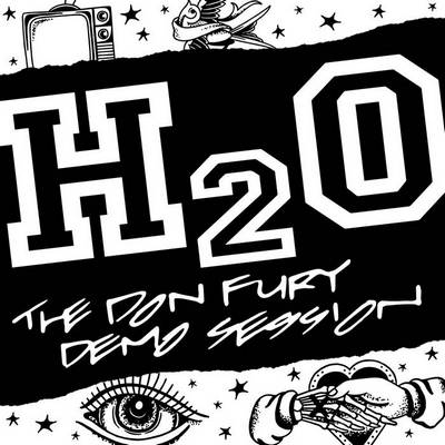 H2O (USA) : The Don Fury Demo Session